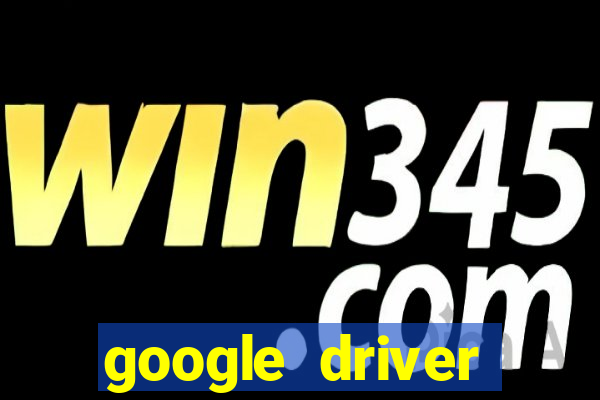 google driver windows 10